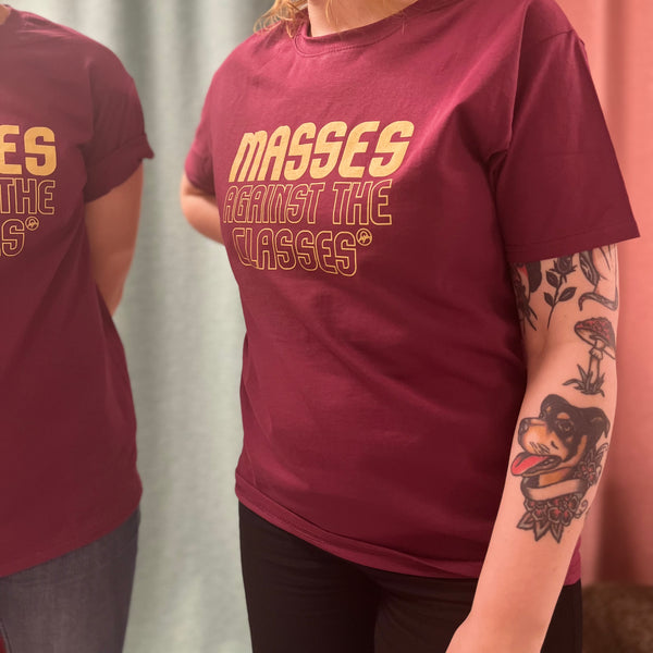 T-shirt: Masses against classes